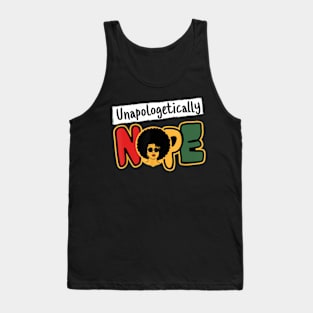 Unapologetically Nope Tank Top